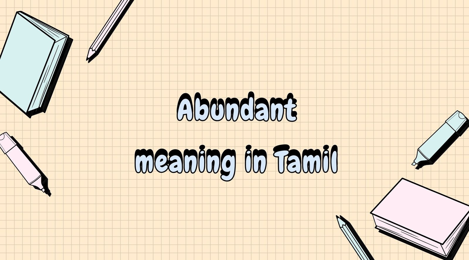 Abundant Meaning in Tamil